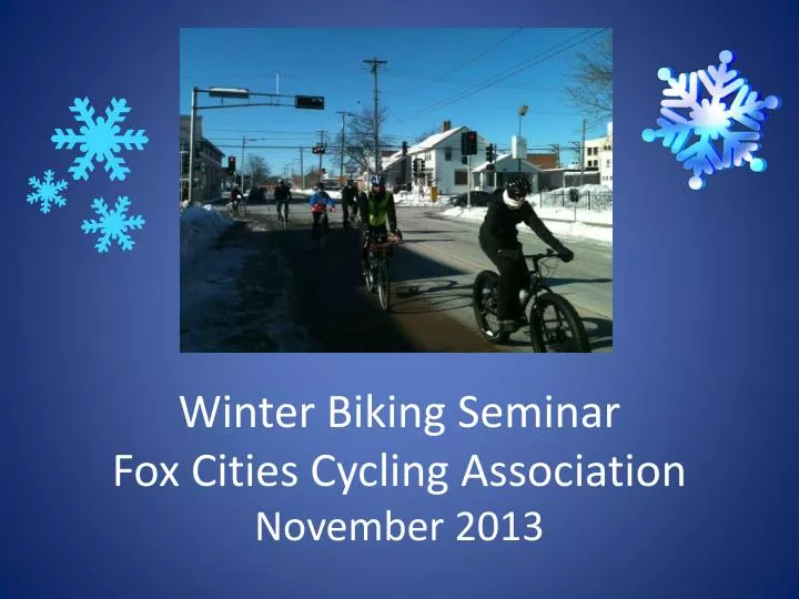 winter biking seminar fox cities cycling association november 2013