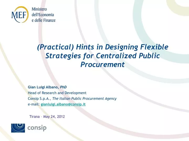 practical hints in designing flexible strategies for centralized public procurement