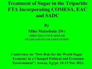 Treatment of Sugar in the Tripartite FTA Incorporating COMESA, EAC and SADC