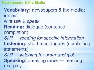 Vocabulary: newspapers &amp; the media; idioms wiht talk &amp; speak