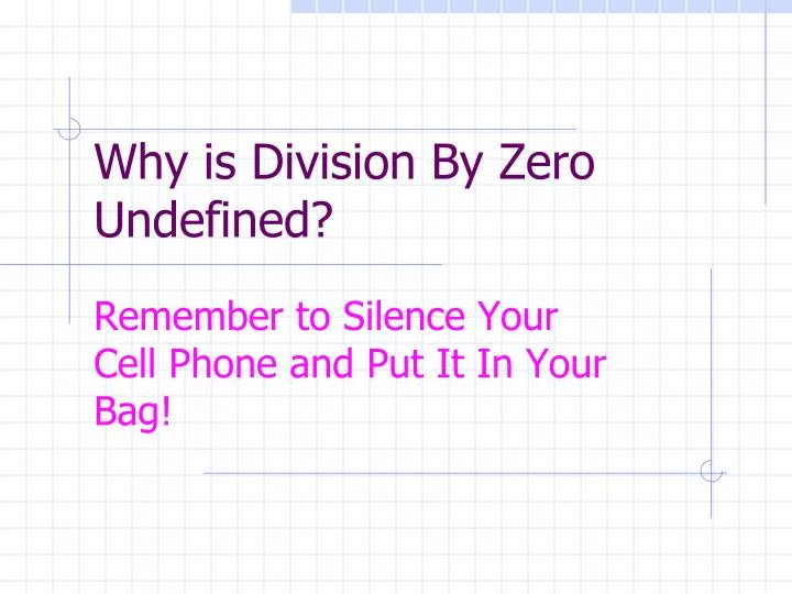 why is division by zero undefined