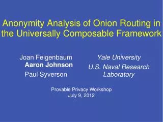 Anonymity Analysis of Onion Routing in the Universally Composable Framework