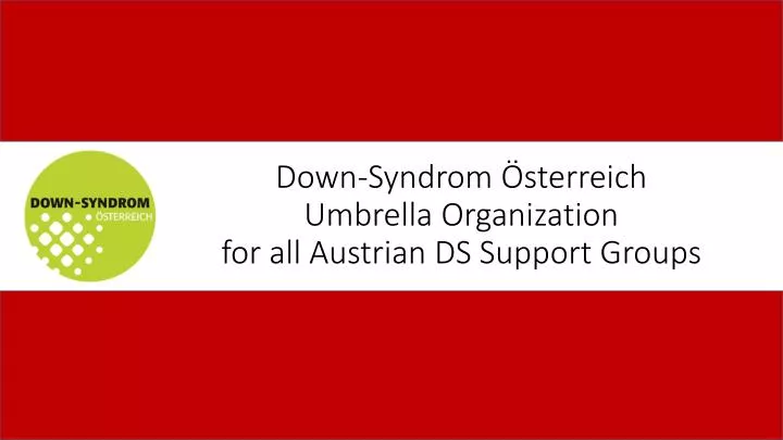 down syndrom sterreich umbrella organization for all a ustrian ds support groups