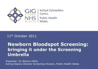 Newborn Bloodspot Screening: bringing it under the Screening Umbrella