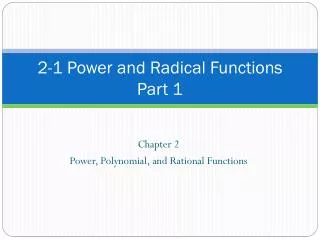 2-1 Power and Radical Functions Part 1