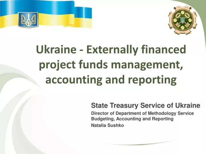 ukraine externally financed project funds management accounting and reporting