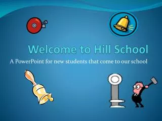 Welcome to Hill School
