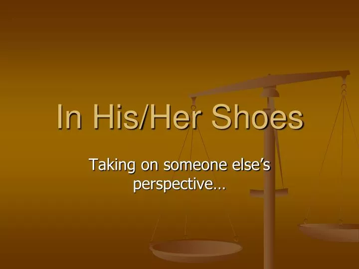 in his her shoes