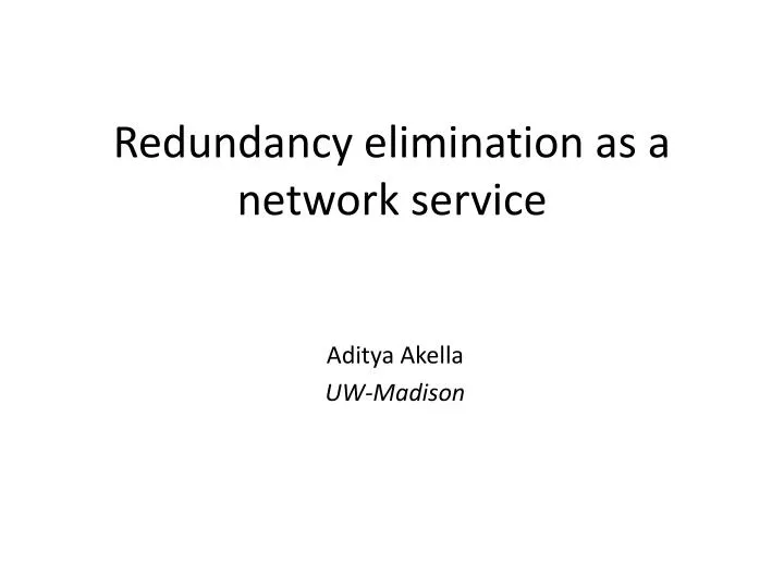 redundancy elimination as a network service