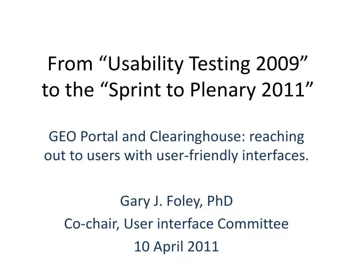 from usability testing 2009 to the sprint to plenary 2011