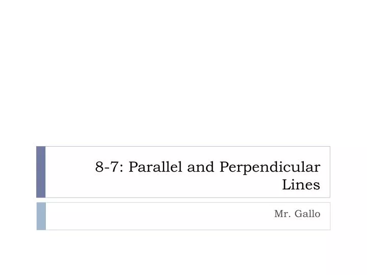 8 7 parallel and perpendicular lines