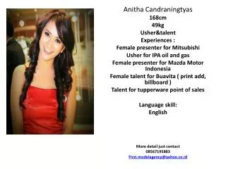Anitha Candraningtyas 168cm 49kg Usher&amp;talent Experiences : Female presenter for M itsubishi