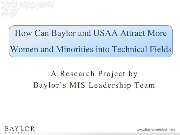 how can baylor and usaa attract more women and minorities into technical fields