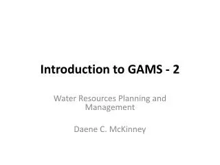 Introduction to GAMS - 2
