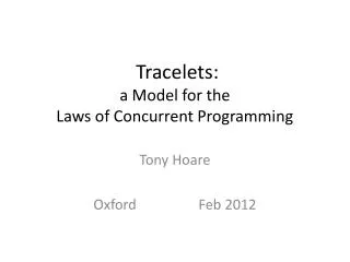 Tracelets : a Model for the Laws of Concurrent Programming