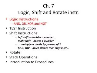 Ch. 7 Logic, Shift and Rotate instr.