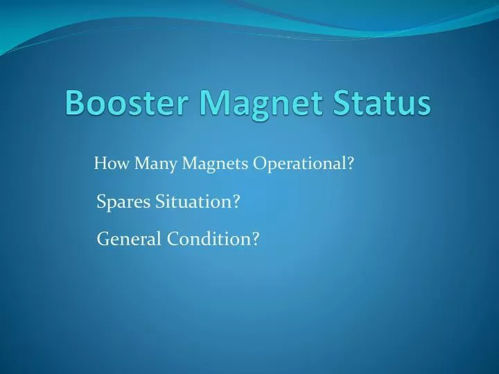 booster magnet status