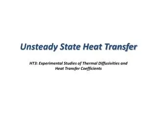 Unsteady State Heat Transfer
