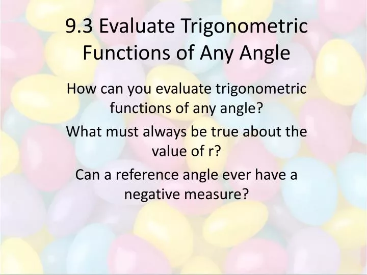 9 3 evaluate trigonometric functions of any angle