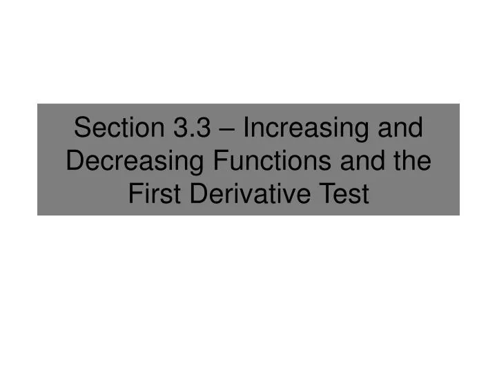 section 3 3 increasing and decreasing functions and the first derivative test