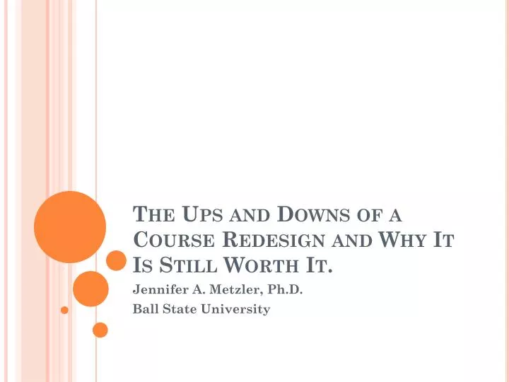 the ups and downs of a course redesign and why it is still worth it