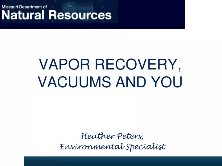 vapor recovery vacuums and you