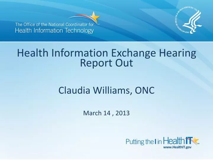 health information exchange hearing report out claudia williams onc march 14 2013