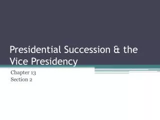 Presidential Succession &amp; the Vice Presidency