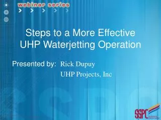 Steps to a More Effective UHP Waterjetting Operation