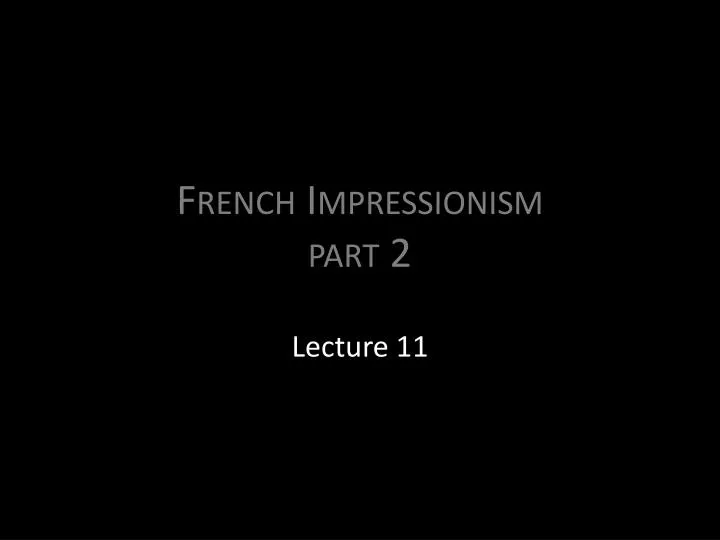 french impressionism part 2