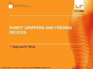 ROBOT GRIPPERS AND FEEDING DEVICES