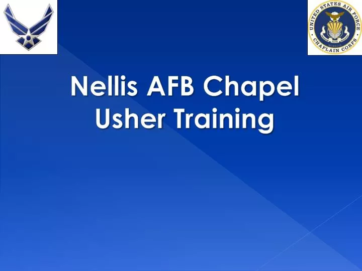 nellis afb chapel usher training