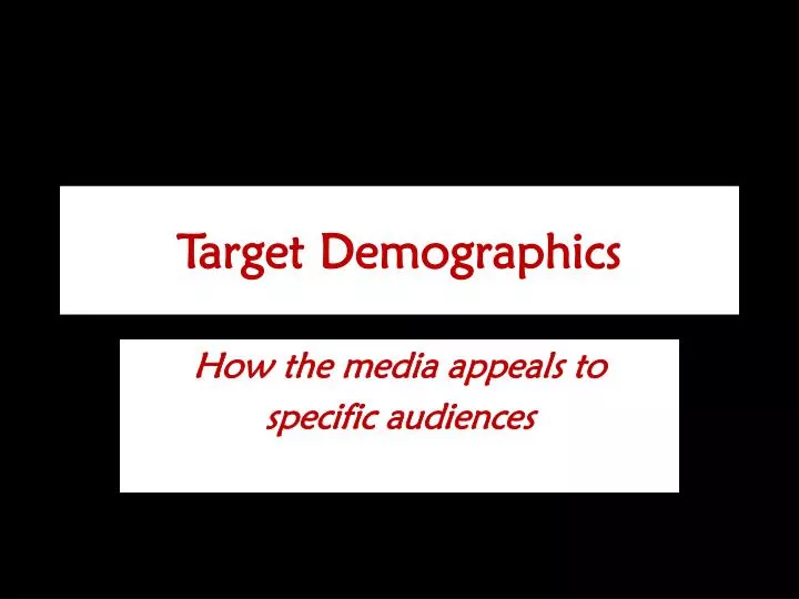 target demographics