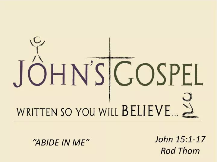 john 15 1 17 rod thom