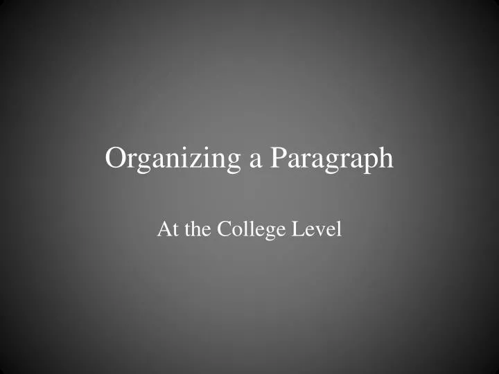 organizing a paragraph