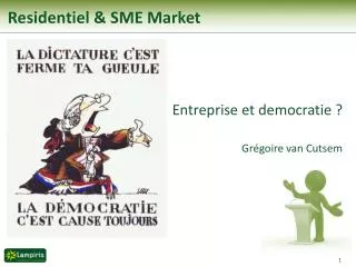Residentiel &amp; SME Market