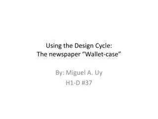 Using the Design Cycle: The newspaper “Wallet-case”