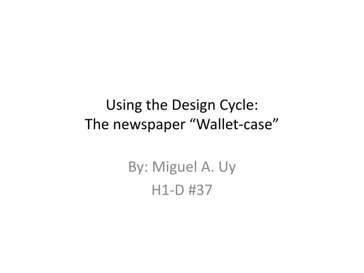 using the design cycle the newspaper wallet case