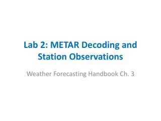 Lab 2: METAR Decoding and Station Observations