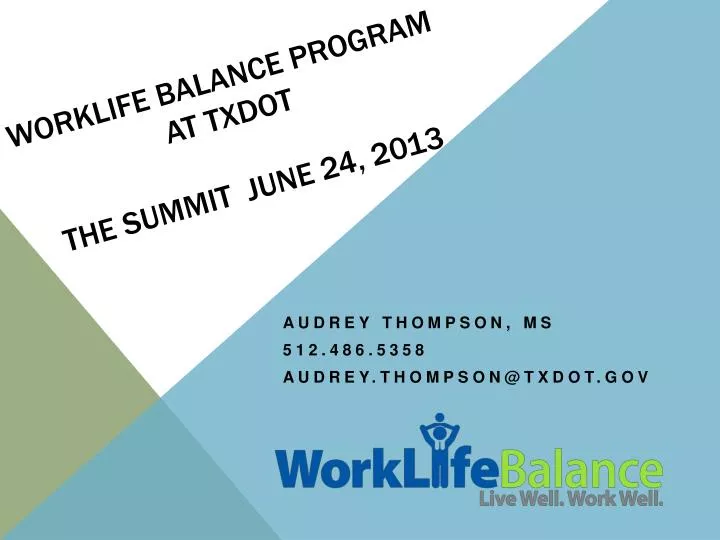 worklife balance program at txdot the summit june 24 2013
