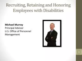Recruiting, Retaining and Honoring Employees with Disabilities