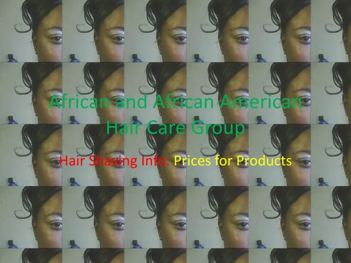african and african american hair care group