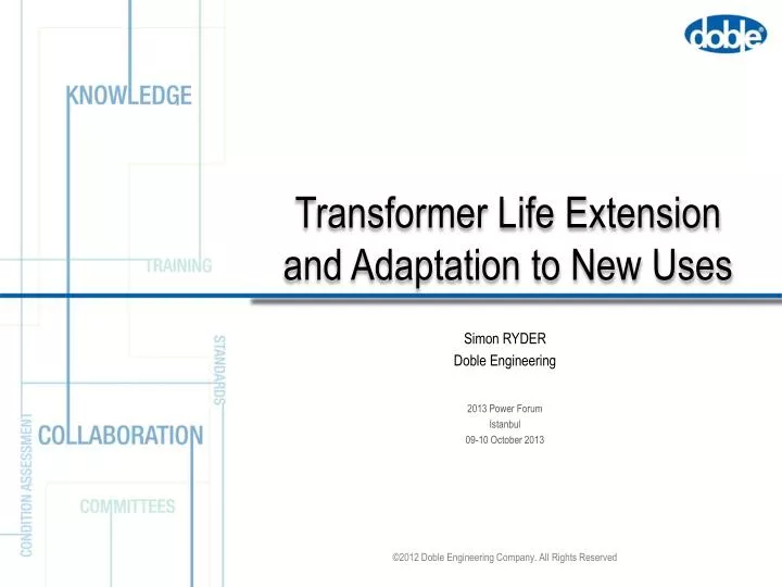 transformer life extension and adaptation to new uses