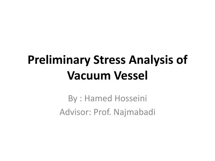 preliminary stress analysis of vacuum vessel