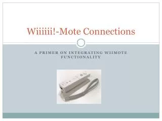 Wiiiiii !-Mote Connections