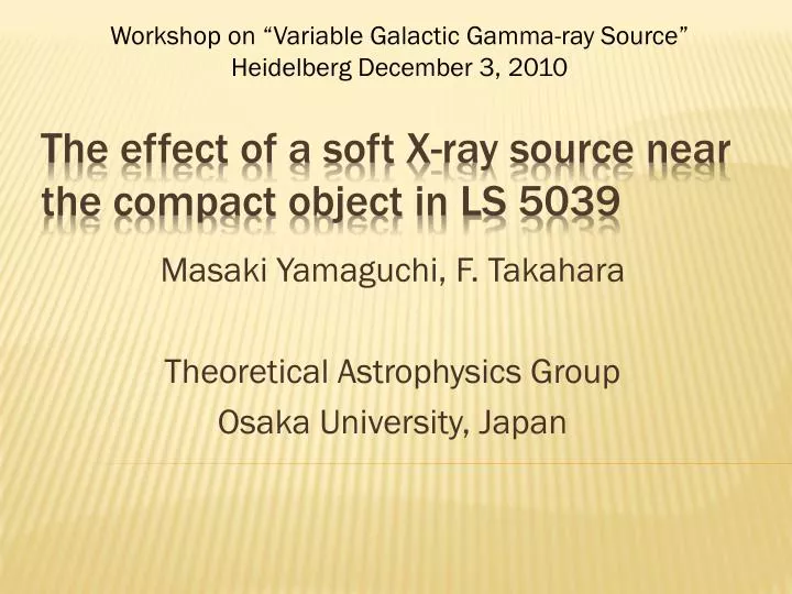 the effect of a soft x ray source near the compact object in ls 5039