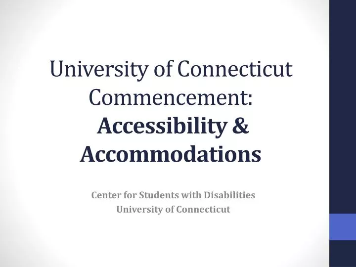 university of connecticut commencement accessibility accommodations