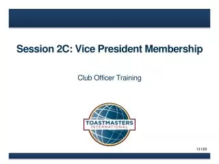 Session 2C: Vice President Membership