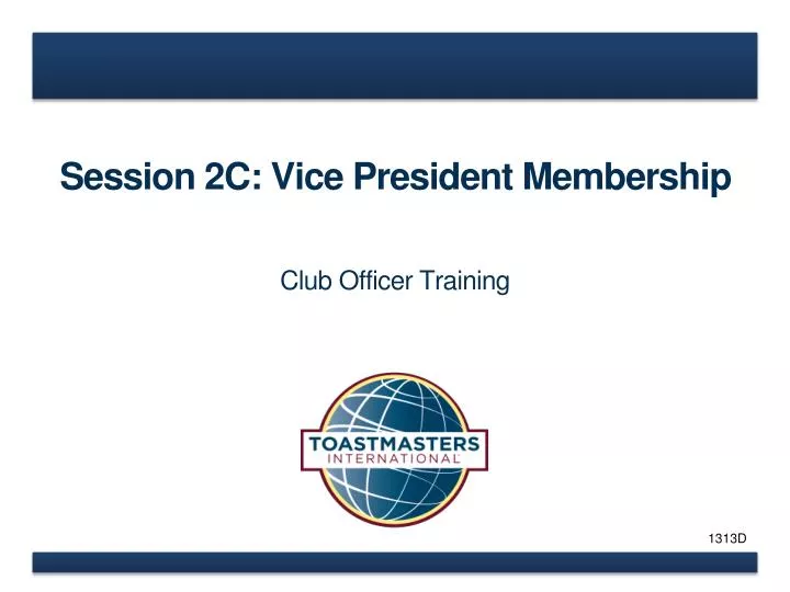 session 2c vice president membership
