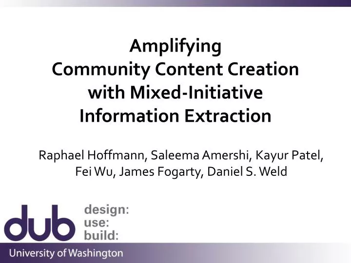 amplifying community content creation with mixed initiative information extraction